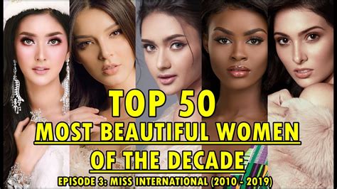 top 50 most beautiful women of the decade miss international 2010