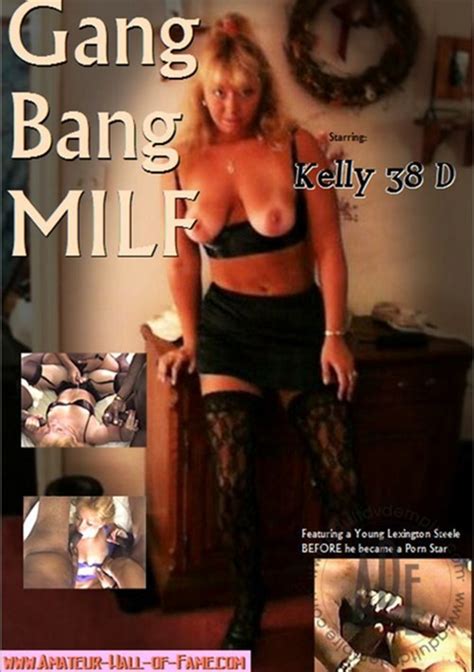 kelly s gang bang part two amateur hall of fame