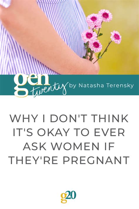 why i don t think it s okay to ever ask women if they re pregnant