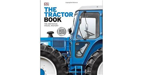 tractor book  definitive visual history  dk publishing