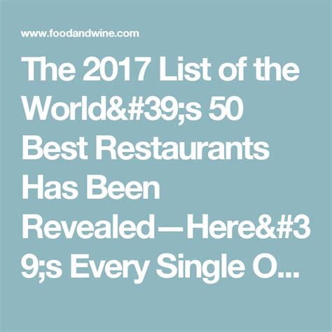 the 2017 list of the world s 50 best restaurants has been revealed—here