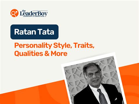 Sir Ratan Tatas Personality Skills And Leadership Qualities