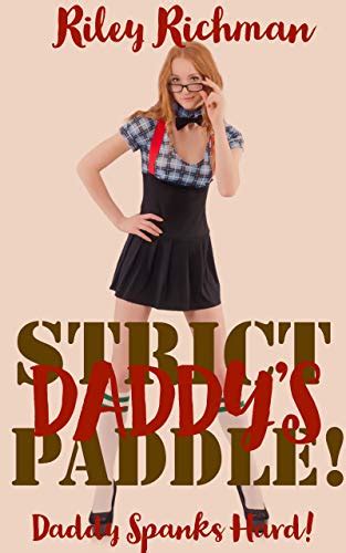 Strict Daddys Paddle Daddy Spanks Hard Book 2 Ebook Richman