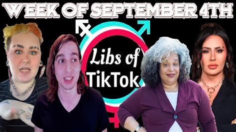 Libs Of Tik Tok Week Of September 4th Youtube
