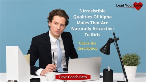 3 irresistible qualities of alpha males that are naturally attractive