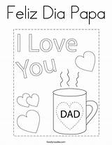 Papa Coloring Feliz Dia Happy Fathers Built California Usa sketch template
