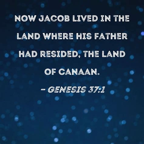 genesis   jacob lived   land   father  resided