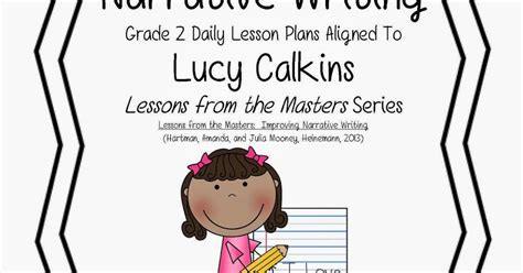 teachapalooza lucy calkins narrative writing lesson plans