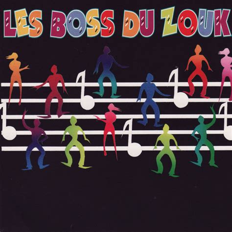 Les Boss Du Zouk Compilation By Various Artists Spotify