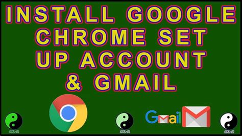 install google chrome set  google account create email  gmail account youtube