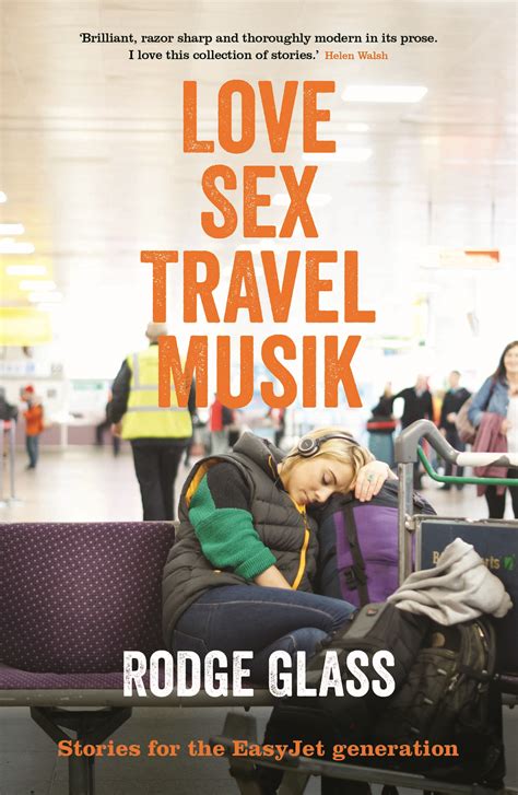 Love Sex Travel Musik Books From Scotland
