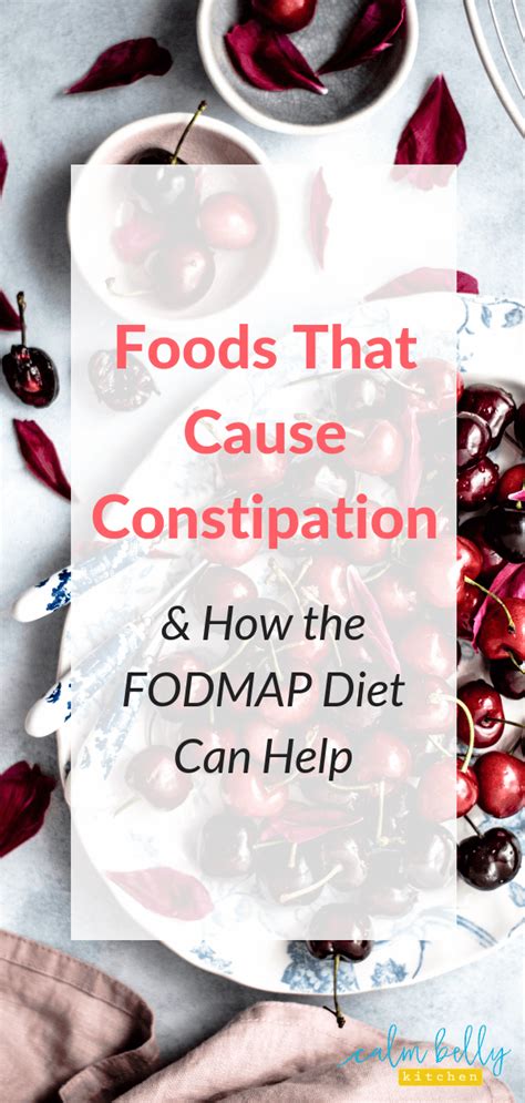foods that cause constipation and how the fodmap diet can help ibs
