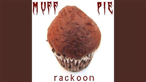 Muff Pie Youtube