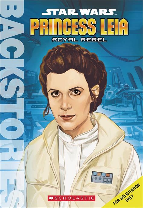 Backstories Star Wars Princess Leia Royal Rebel