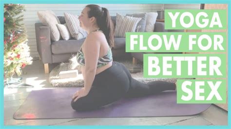 Yoga For Better Sex 30 Minute Flow Taylor S Tracks
