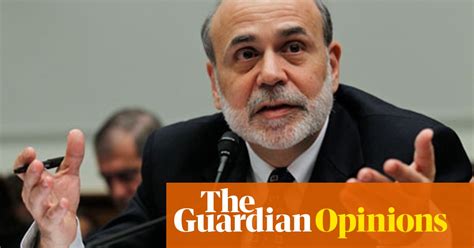 The Wholly Fallible Ben Bernanke Dean Baker Opinion The Guardian