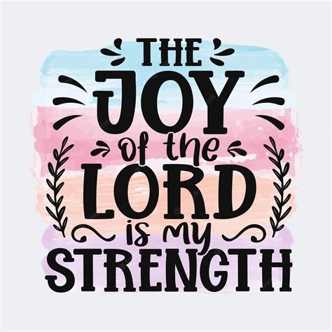 premium vector  joy   lord   strength christian quote sublimation design