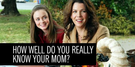 quiz how well do you really know your mom