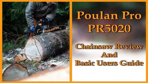 poulan pro pr chainsaw review  basic users guide youtube