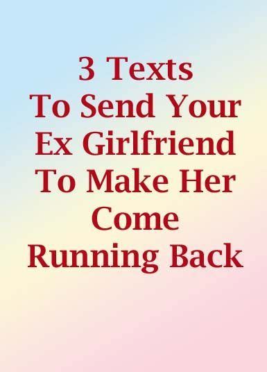 3 Texts To Send Your Ex Girlfriend To Make Her Come