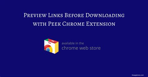 peek chrome extension lets  preview links  downloading