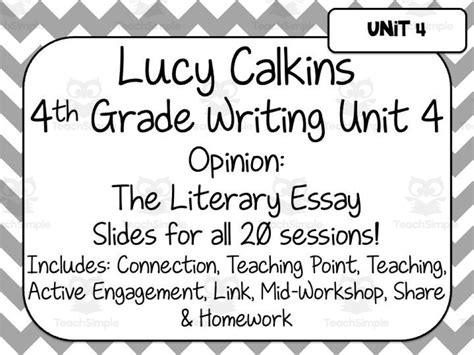 lucy calkins writing   grade unit   literary essay