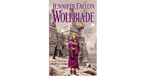wolfblade hythrun chronicles wolfblade 1 by jennifer fallon