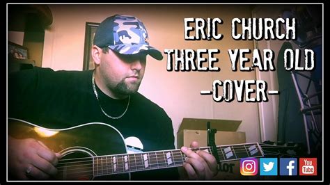 Eric Church Three Year Old Cover By Stephen Gillingham