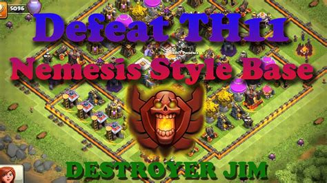How To Defeat A Town Hall 11 Nemesis Base Clash Of Clans