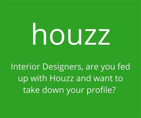 Interior Designers Are You Fed Up With Houzz And Want To Take Down