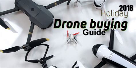 drone buying guide       buy  quadcopter