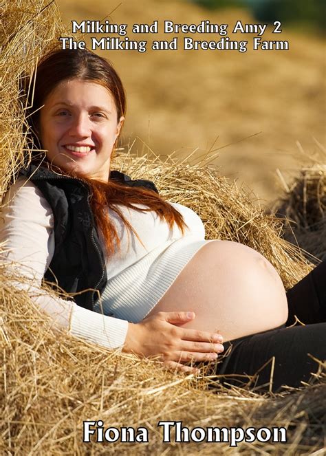 milking and breeding amy 2 erotica lactation pregnancy farm the