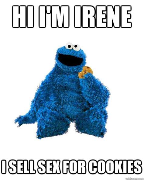 you know what goes great with cookies cookies cookie monster wisdom quickmeme