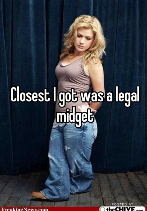 closest i got was a legal midget