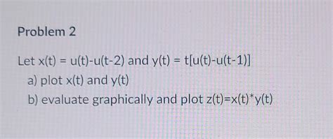 Solved Let X T U T −u T−2 And Y T T[u T −u T−1 ] A Plot