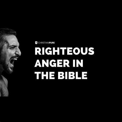 Righteous Anger Meaning Definition And Examples From The Bible