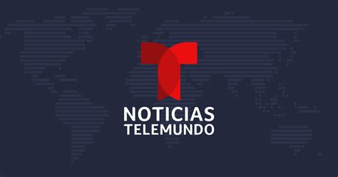 noticias telemundo Últimas noticias en español del mundo inmigración y estados unidos telemundo