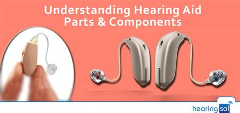 hearing aid parts components  hearing aids work