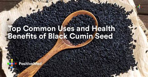 top common uses and health benefits of black cumin seed