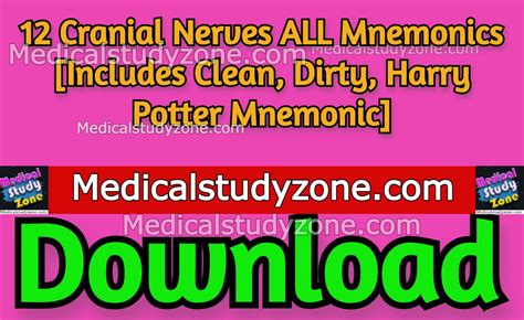 cranial nerves  mnemonics  includes clean dirty harry