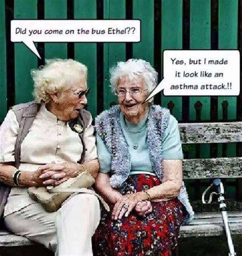 Funny Old Ladies  Friends Funny Old Lady Humor