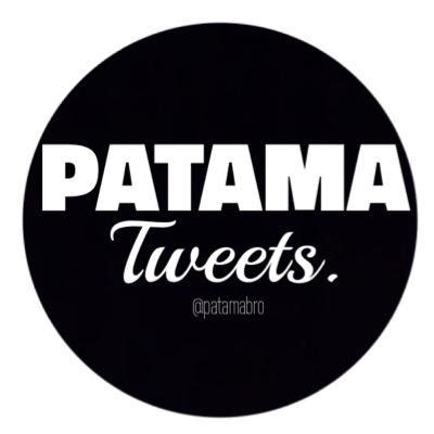 patama tweets atpatamabro twitter