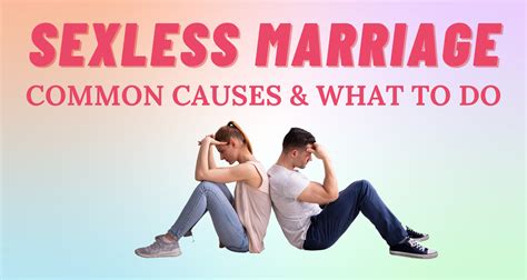 Sexless Marriage Common Causes And What To Do I So Syncd