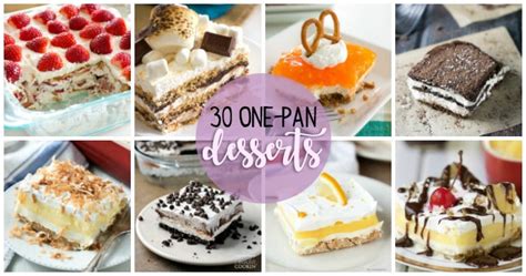 30 one pan desserts holidays potlucks parties barbecues