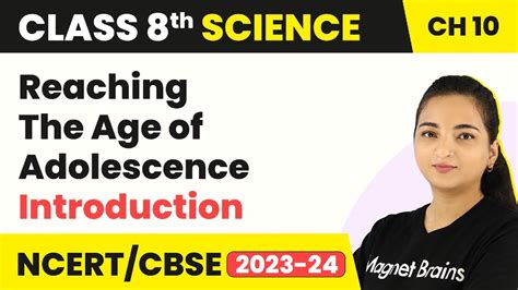 Class 8 Science Chapter 10 Introduction Reaching The Age Of