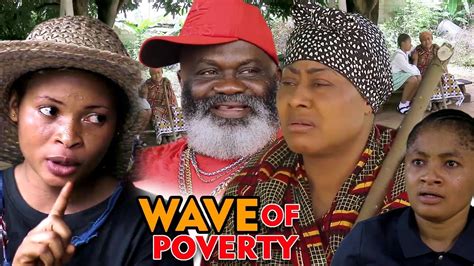 wave of poverty season 1 new movie 2020 latest nigerian nollywood