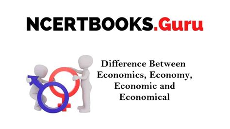 difference  economics economy economic  economical  comparison ncert books
