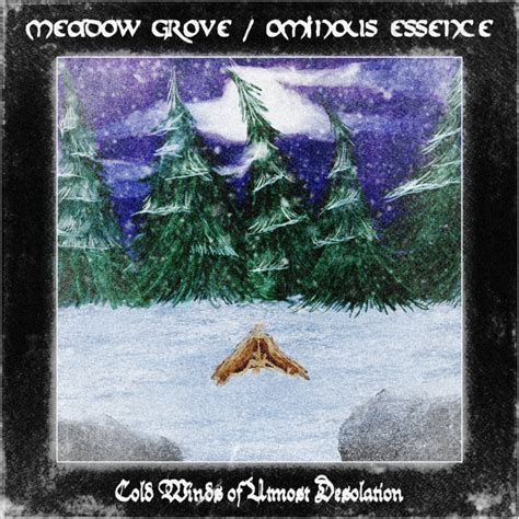 Cold Winds Of Utmost Desolation Meadow Grove Ominous Essence