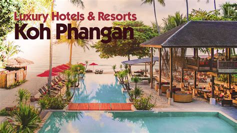 luxury hotels  resorts  koh phangan koh phangan  magazine