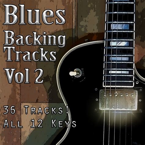 blues backing tracks vol  guitar backing tracks backing tracks